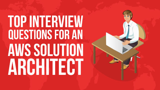 AWS Solution Architect Interview Questions