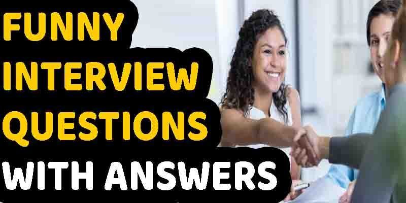 hilarious interview questions